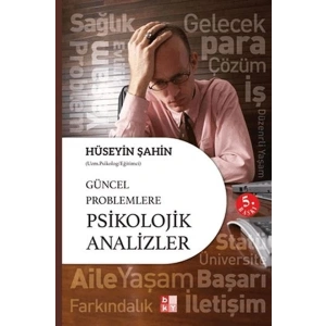 Güncel Problemlere Psikolojik Analizler