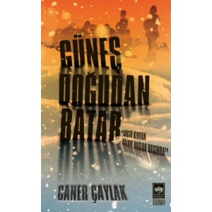 Güneş Doğudan Batar