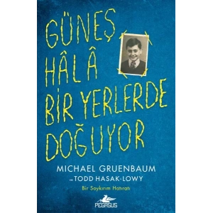 Güneş Hala Bir Yerlerde Doğuyor