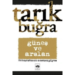 Güneş ve Arslan - Piyes