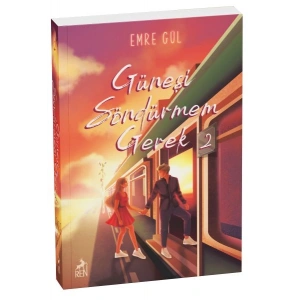 Güneşi Söndürmem Gerek  2