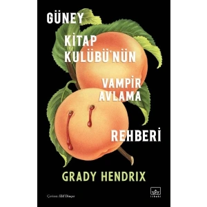 Güney Kitap Kulübü’nün Vampir Avlama Rehberi