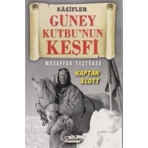 Güney Kutbunun Keşfi - Kaşifler