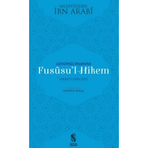 Günümüz İnsanına Fususul-Hikem