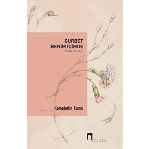 Gurbet Benim İçimde (Bütün Şiirleri)