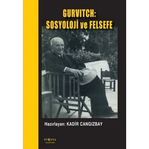 Gurvitch: Sosyoloji ve Felsefe