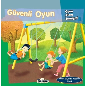 Güvenli Oyun - Oyun Alanı Emniyeti - Nasıl Güvende Olunur