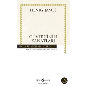 Güvercinin Kanatları - Hasan Ali Yücel Klasikleri
