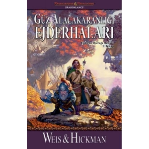 Güz Alacakaranlığı Ejderhaları / Ejderha Mızrağı Destanı 1. Kitap