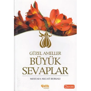 Güzel Ameller Büyük Sevaplar