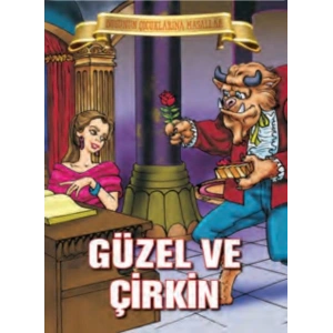 Güzel ve Çirkin - Bugünün Çocuklarına Masallar