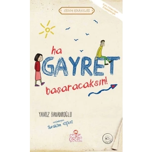 Ha Gayret, Başaracaksın! / Erdem Hikayeleri