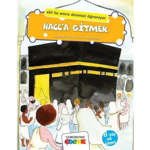 Hacca Gitmek (Elif İle Emre Dinimizi Öğreniyor)