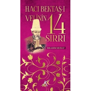 Hacı Bektaş-ı Velinin 14 Sırrı