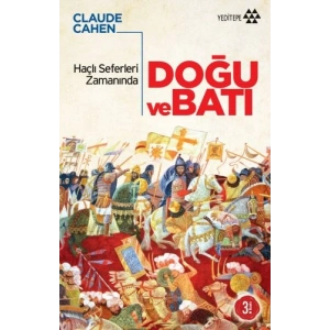 Haçlı Seferleri Zamanında Doğu ve Batı