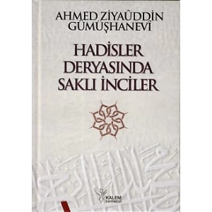 Hadisler Deryasında Saklı İnciler (Ciltli)