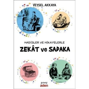 Hadisler ve Hikayelerle Zekat ve Sadaka