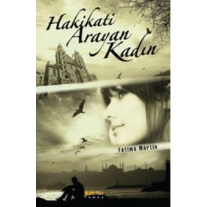 Hakikati Arayan Kadın