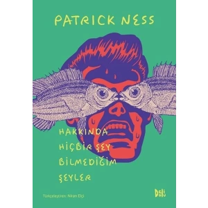 Hakkında Hiçbir Şey Bilmediğim Şeyler