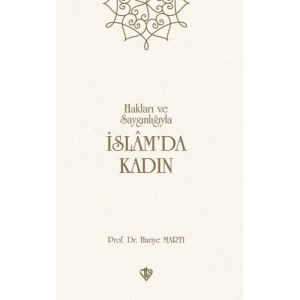 Hakları ve Saygınlığıyla İslamda Kadın