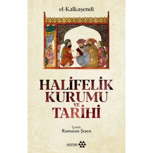 Halifelik Kurumu ve Tarihi