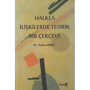 Halkla İlişkilerde Teorik Bir Çerçeve