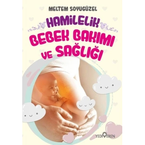 Hamilelik, Bebek Bakımı ve Sağlığı