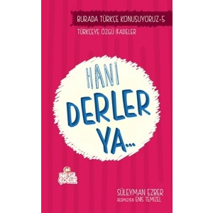 Hani Derler Ya..