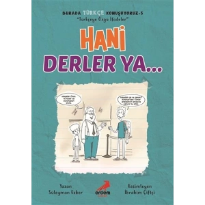 Hani Derler Ya... - Burada Türkçe Konuşuyoruz 5