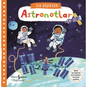 Hareketli Astronotlar - İlk Keşifler