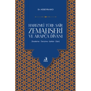 Harezmli Türk Şair Zemahşeri ve Arapça Divanı