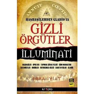 Haşhaşilerden Gladioya Gizli Örgütler İlluminati