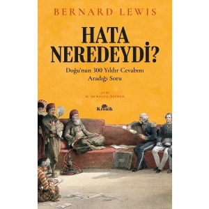 Hata Neredeydi? - Doğu’nun 300 Yıldır Cevabını Aradığı Soru