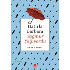 Hatırla Barbara Yağmur Yağıyordu