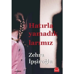 Hatırlayamadıklarımız