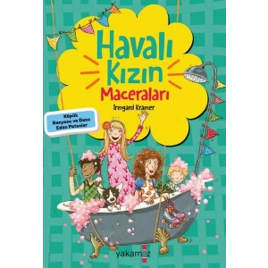 Havalı Kızın Maceraları - Köpük Banyosu Ve Dans Eden Patenler