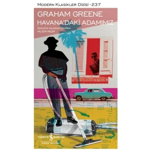 Havana’daki Adamımız - Modern Klasikler Dizisi - Ciltli