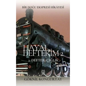 Hayal Defterim 2 - 2. Defter: Çığlık