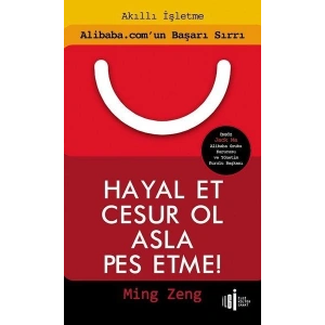 Hayal Et Cesur Ol Asla Pes Etme!
