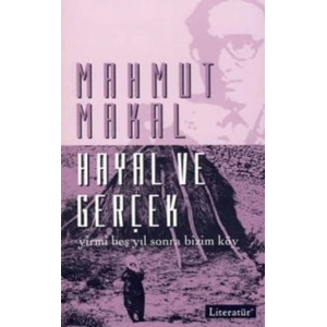 Hayal ve Gerçek  Yirmi Beş Yıl Sonra Bizim Köy