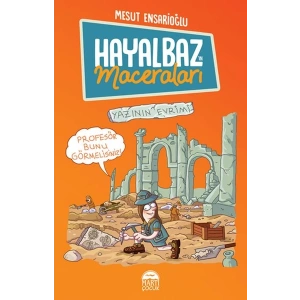 Hayalbaz’ın Maceraları 3 - Yazının Evrimi