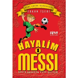 Hayalim Messi 1- Gökte Ararken Evde Buldum