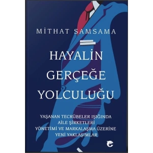 Hayalin Gerçeğe Yolculuğu