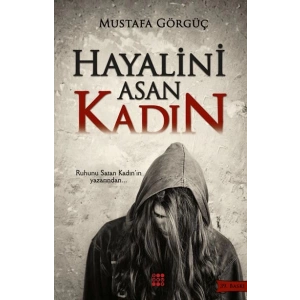 Hayalini Asan Kadın