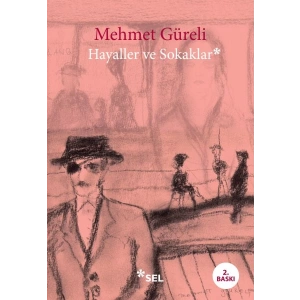 Hayaller ve Sokaklar