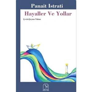 Hayaller Ve Yollar