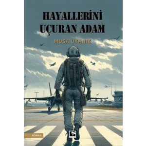 Hayallerini Uçuran Adam