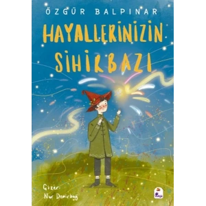 Hayallerinizin Sihirbazı