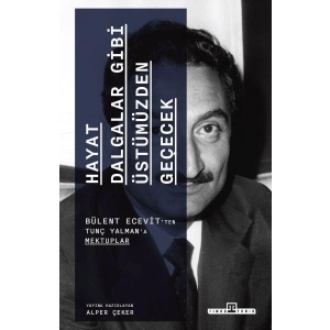 Hayat Dalgalar Gibi Üstümüzden Geçecek