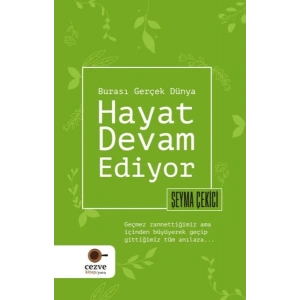 Hayat Devam Ediyor – Burası Gerçek Dünya